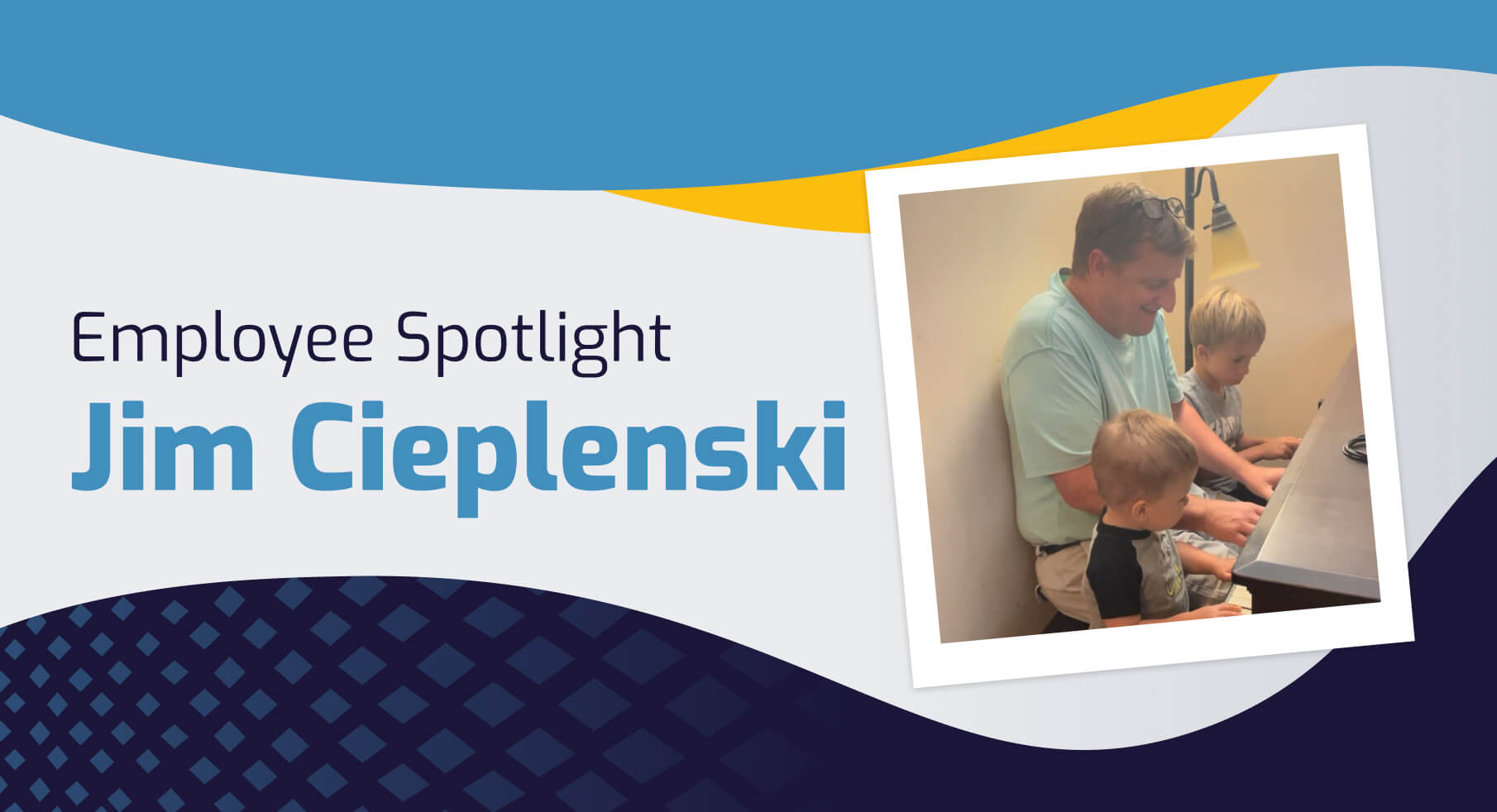 employee spotlight, jim cieplenski